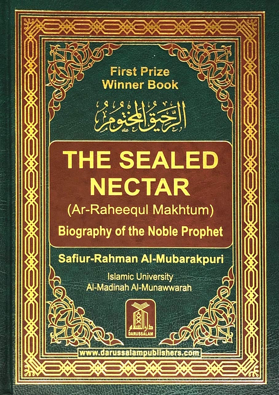 Ar-Raheeq Al-Makhtum (The Sealed Nectar): Biography of the Prophet Muhammad (PBUH) Hardcover – January 1, 2002