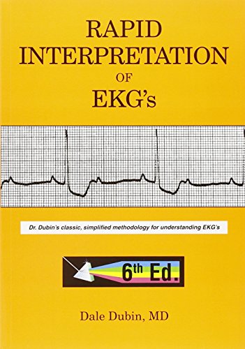 Rapid Interpretation of EKG s, Sixth Edition