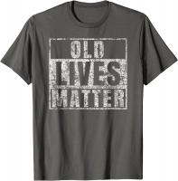 Old Lives Matter Shirt Funny 60th Birthday Gift Me