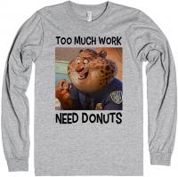 Need Donuts | Officer Benjamin Clawhauser (Zootopi